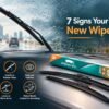 7 Signs Your Car Needs New Wiper Blades
